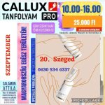   Callux Pro tanfolyam Szegeden Attilával  Szeptember 20- án!